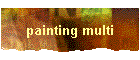 painting multi